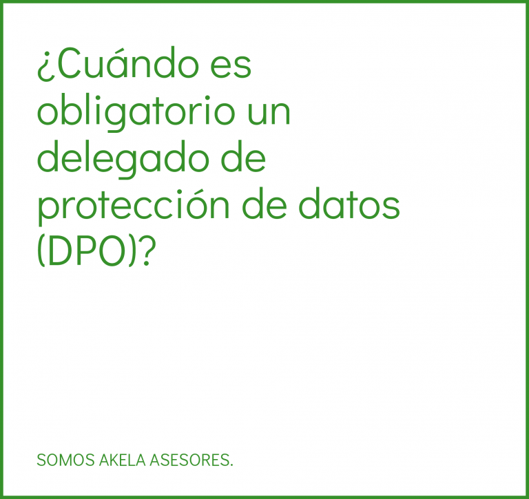Lee más sobre el artículo ¿Cuándo es obligatorio un delegado de protección de datos (DPO)?