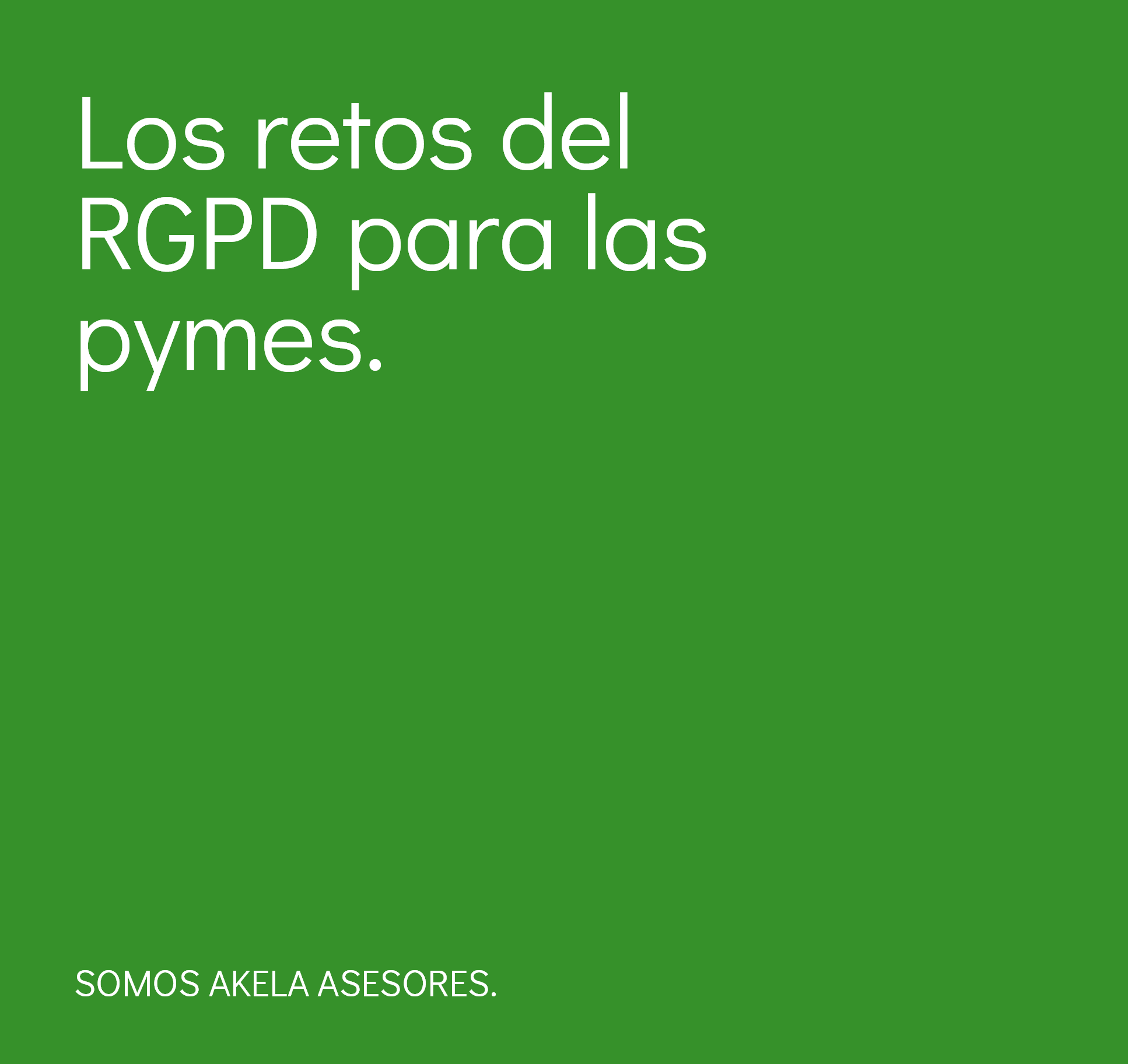 En este momento estás viendo Los retos del RGPD para las pymes