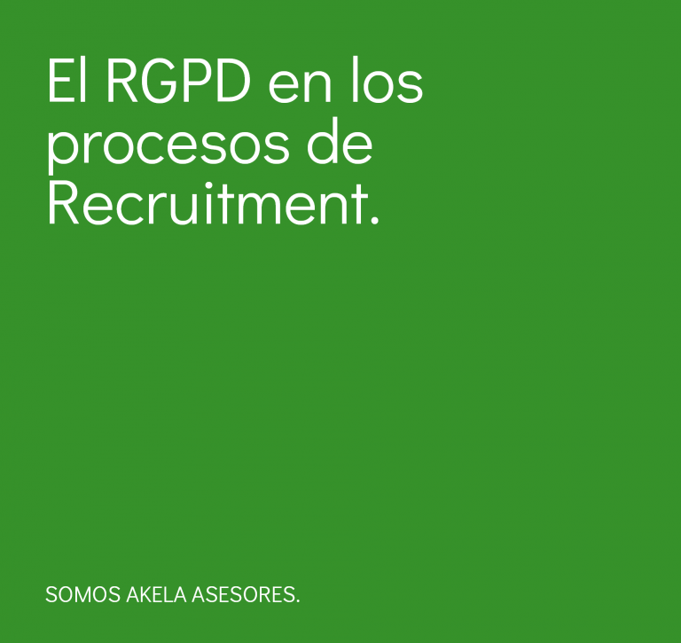 Lee más sobre el artículo El RGPD en los procesos de Recruitment