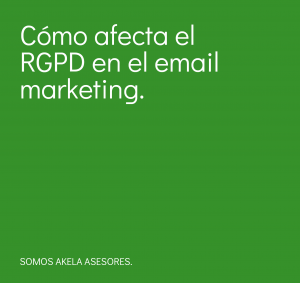 Lee más sobre el artículo Cómo afecta el RGPD en el email marketing