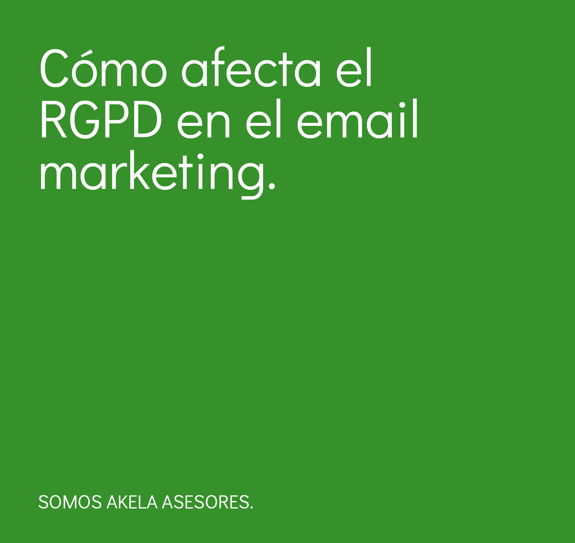 En este momento estás viendo Cómo afecta el RGPD en el email marketing