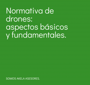 Lee más sobre el artículo Normativa de drones: aspectos básicos y fundamentales