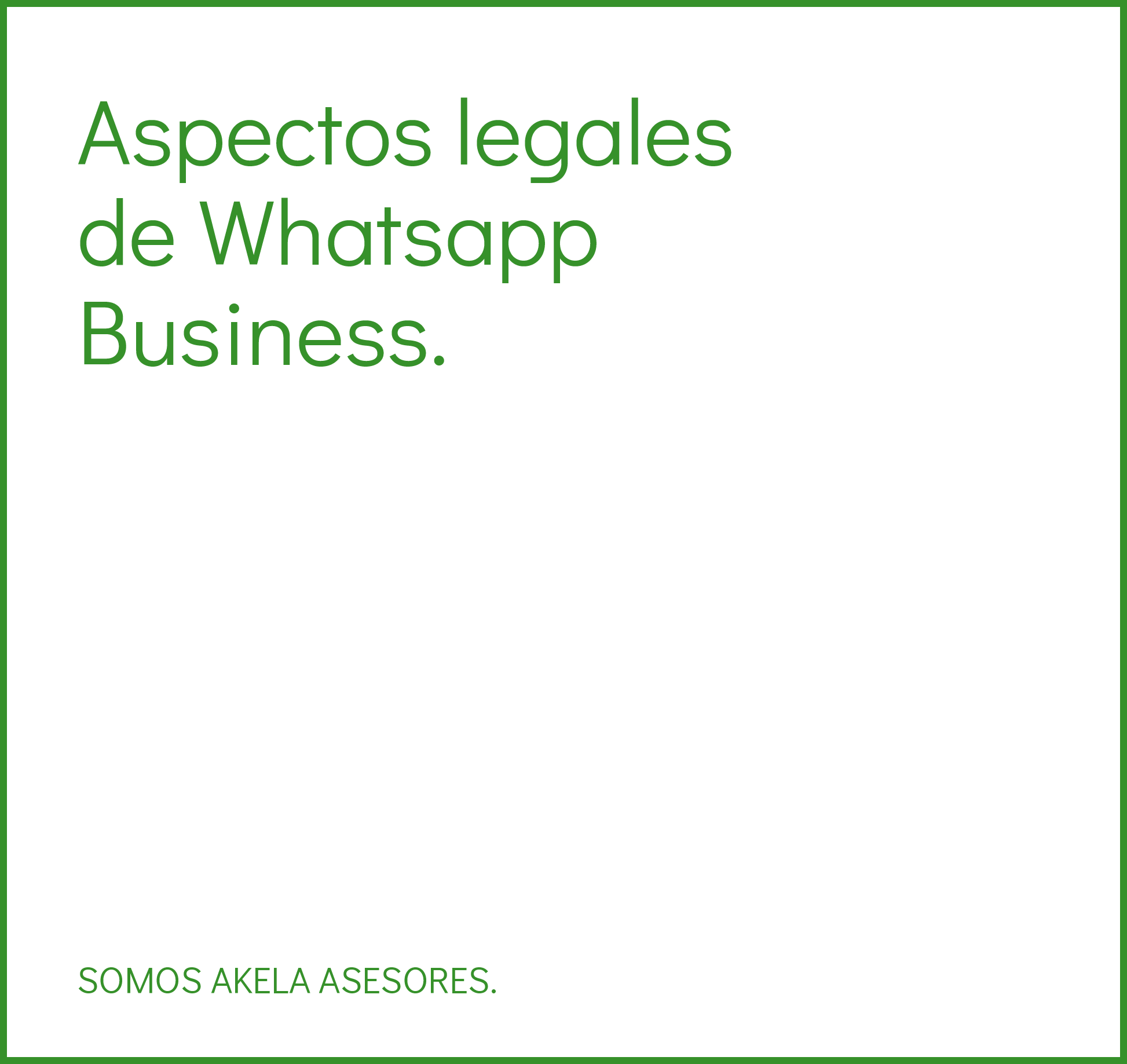 En este momento estás viendo Aspectos legales de Whatsapp Business