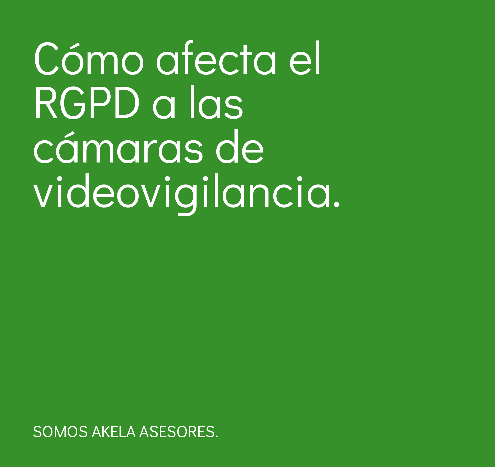 En este momento estás viendo Cómo afecta el RGPD a las cámaras de videovigilancia