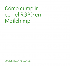 Lee más sobre el artículo Cómo cumplir con el RGPD en Mailchimp