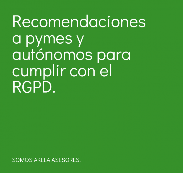 Lee más sobre el artículo Recomendaciones a pymes y autónomos para cumplir con el RGPD