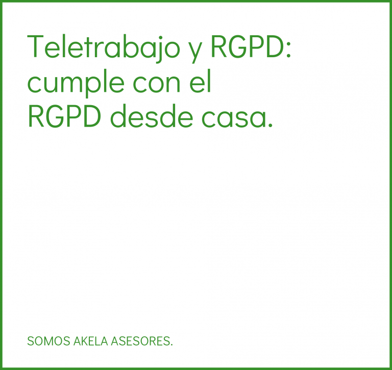 Teletrabajo y RGPD cumple con el RGPD desde casa