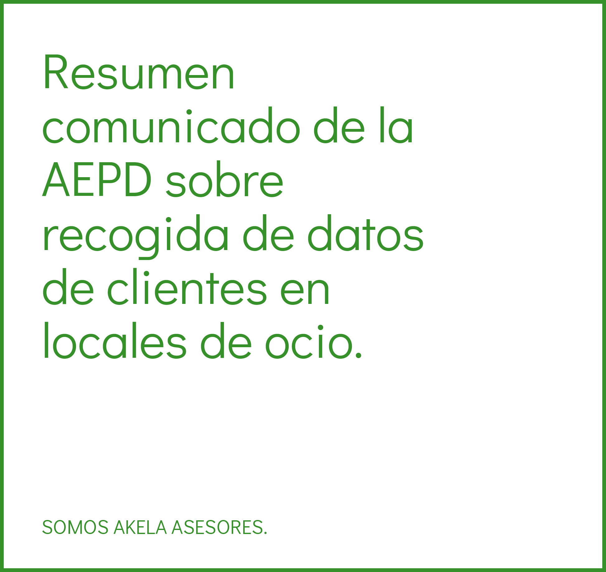 En este momento estás viendo Resumen comunicado de la AEPD sobre recogida de datos de clientes en locales de ocio
