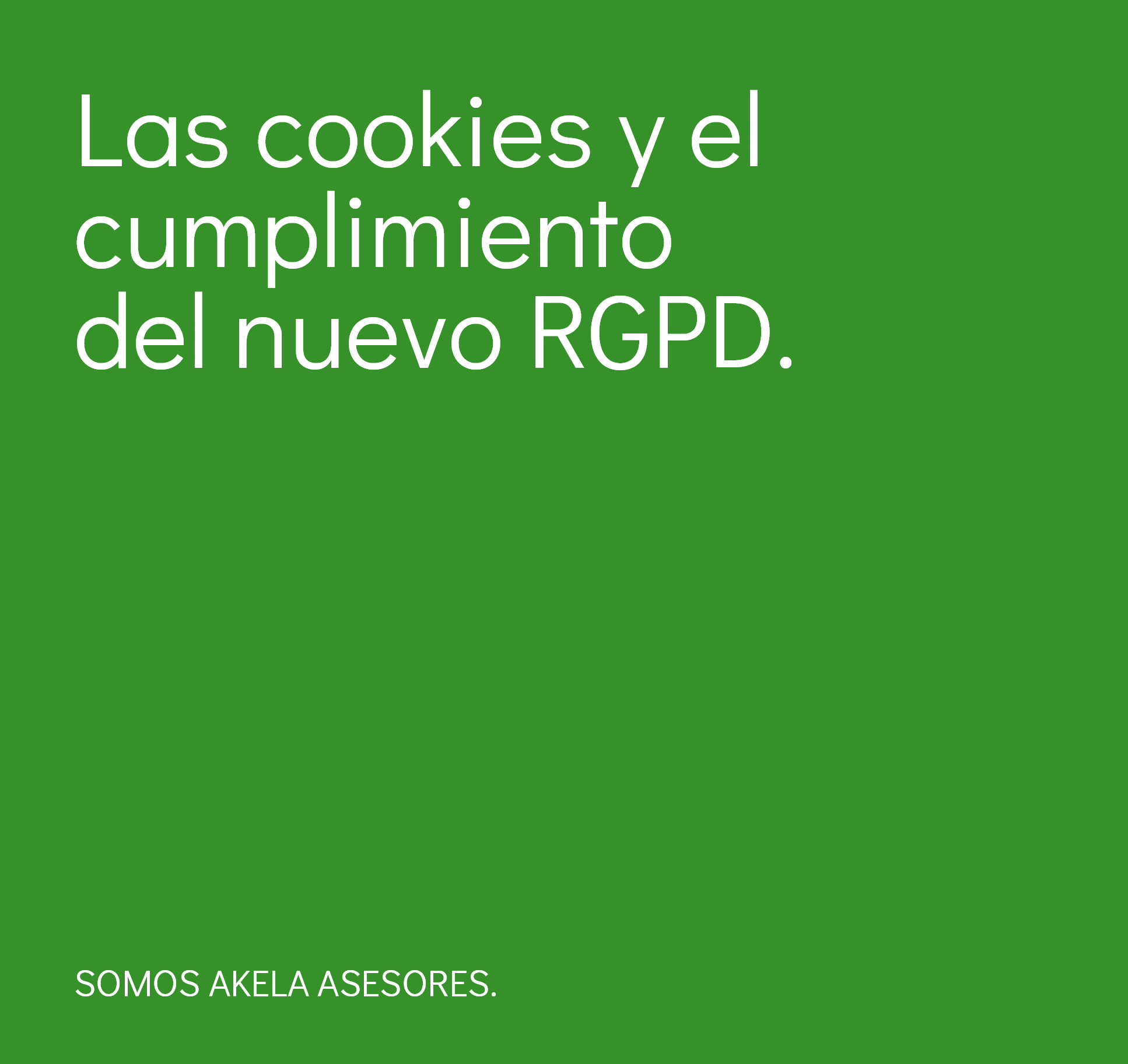 En este momento estás viendo Las cookies y el cumplimiento del nuevo RGPD