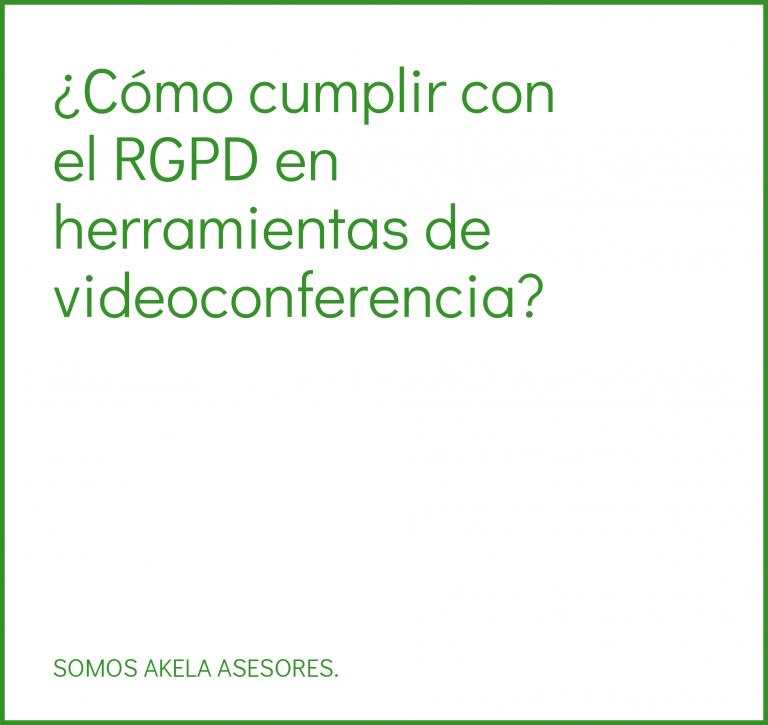 Cómo cumplir con el RGPD en herramientas de videoconferencias