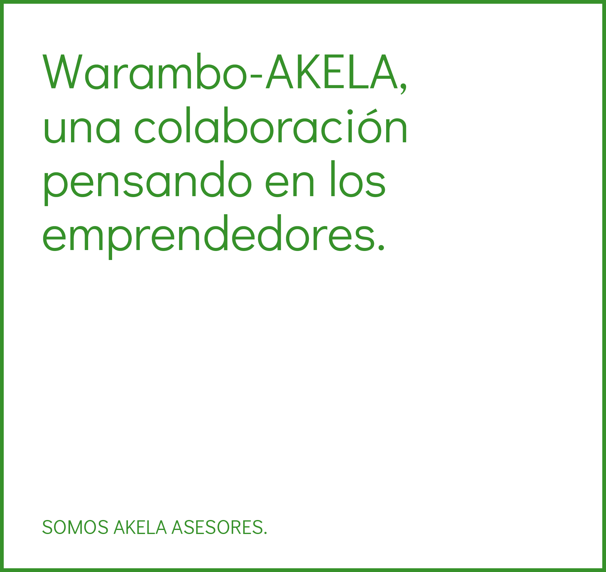 En este momento estás viendo Warambo-AKELA, una colaboración pensando en los emprendedores