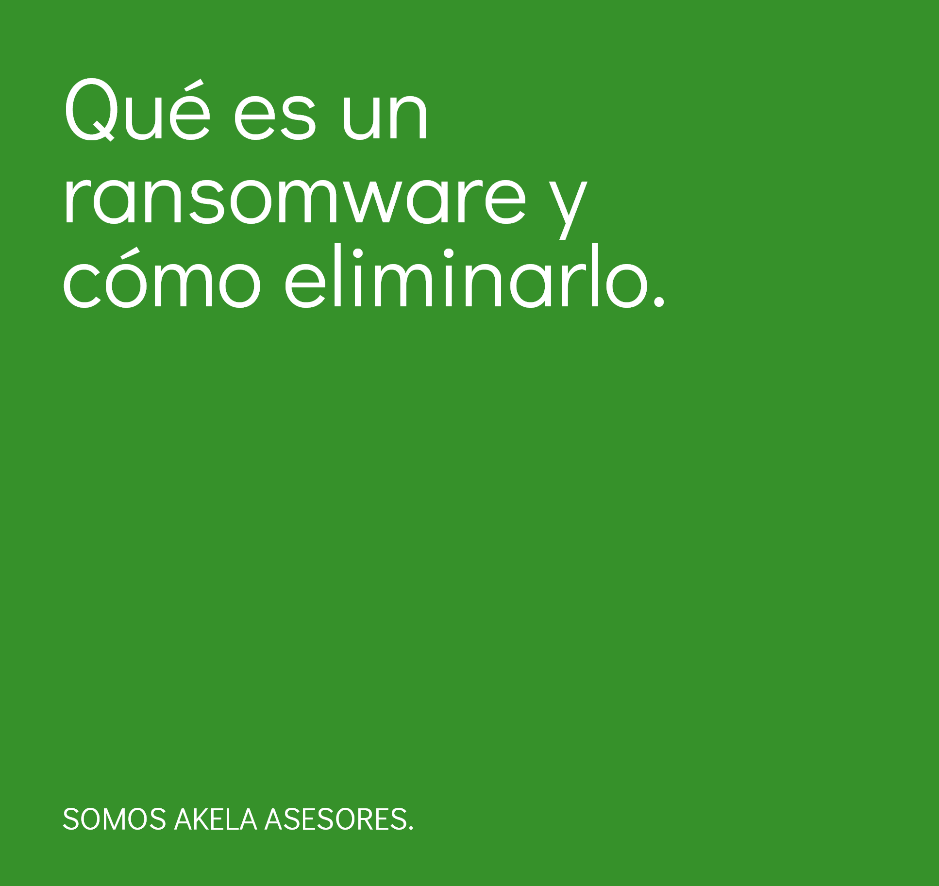 Qué es un ransomware y cómo eliminarlo